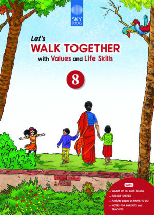 LET'S WALK TOGETHER WITH VALUES AND LIFE SKILLS 8
