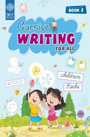 CURSIVE WRITING FOR ALL BOOK 2