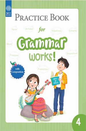 PRACTICE BOOK FOR GRAMMAR WORKS! BOOK 4