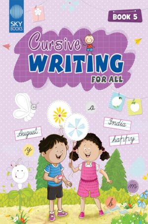 CURSIVE WRITING FOR ALL BOOK 5