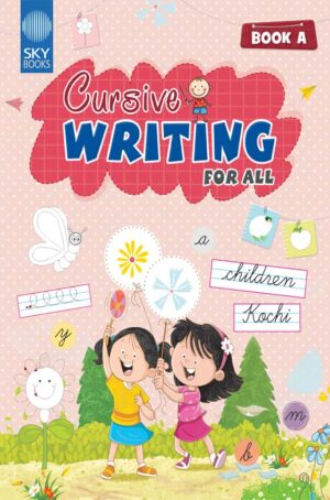 CURSIVE WRITING FOR ALL BOOK A