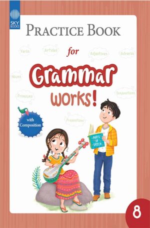 PRACTICE BOOK FOR GRAMMAR WORKS! BOOK 8