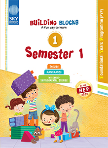 Building Blocks Foundational Years Programme Grade 1 Semester Edition