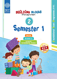 Building Blocks Foundational Years Programme Grade 2 Semester Edition