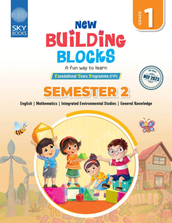 NEW BUILDING BLOCKS Semester Edition GRADE 1 (WITHOUT IR)