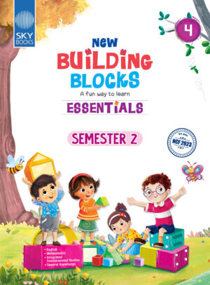NEW BUILDING BLOCKS ESSENTIALS Grade 4 Semester 2