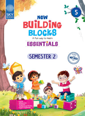 NEW BUILDING BLOCKS ESSENTIALS Grade 5 Semester 2